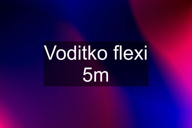 Voditko flexi 5m