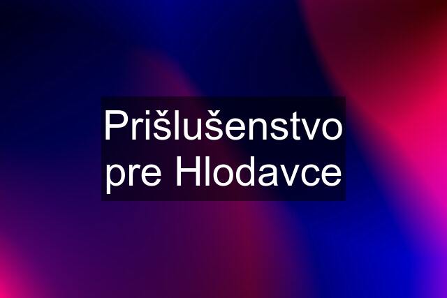 Prišlušenstvo pre Hlodavce