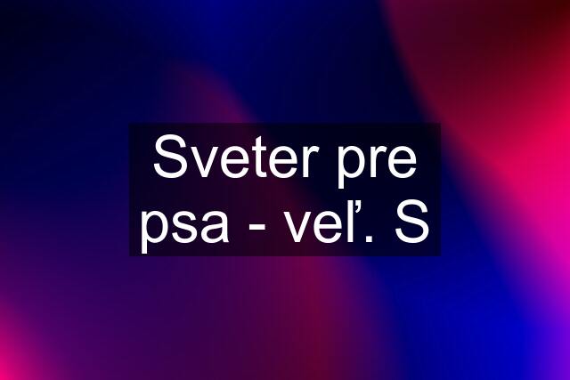 Sveter pre psa - veľ. S