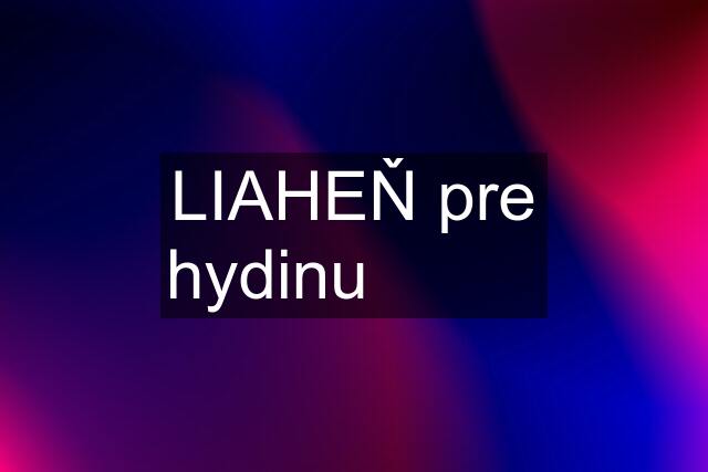 LIAHEŇ pre hydinu ★★★