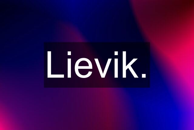 Lievik.