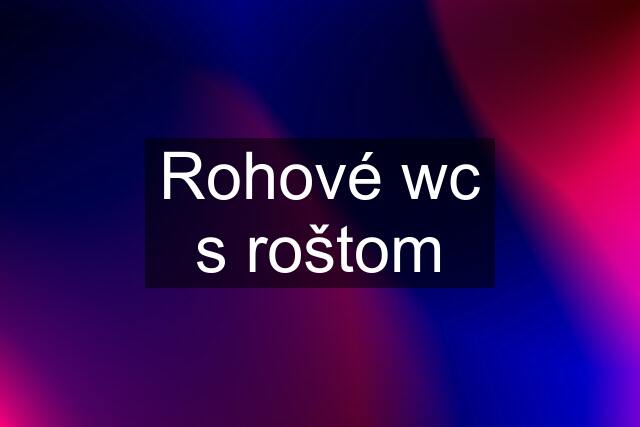 Rohové wc s roštom