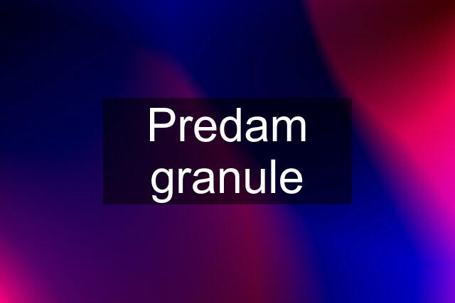 Predam granule