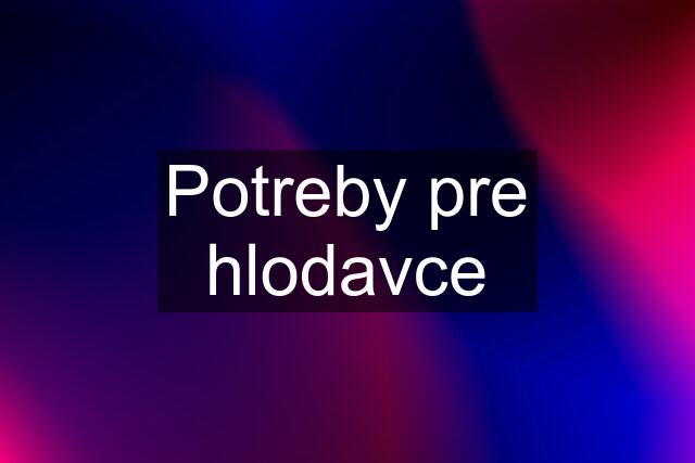 Potreby pre hlodavce