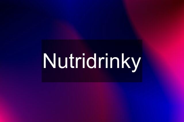 Nutridrinky