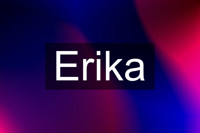 Erika