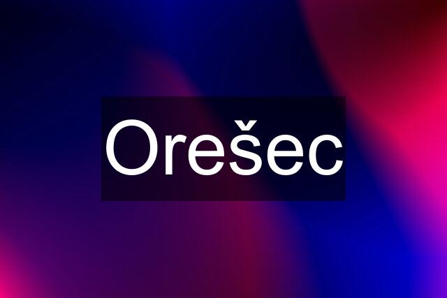 Orešec