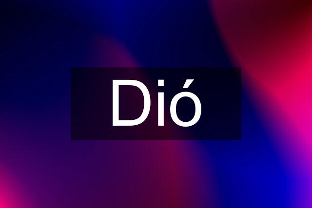 Dió