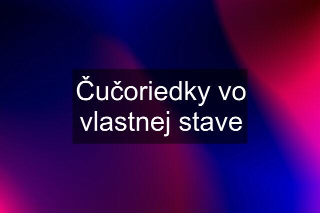 Čučoriedky vo vlastnej stave