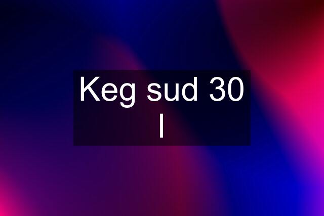 Keg sud 30 l