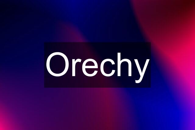 Orechy
