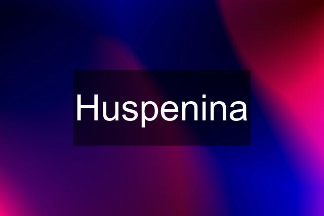 Huspenina