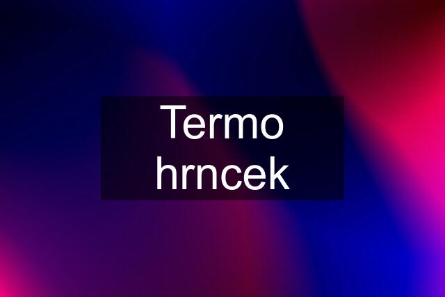 Termo hrncek