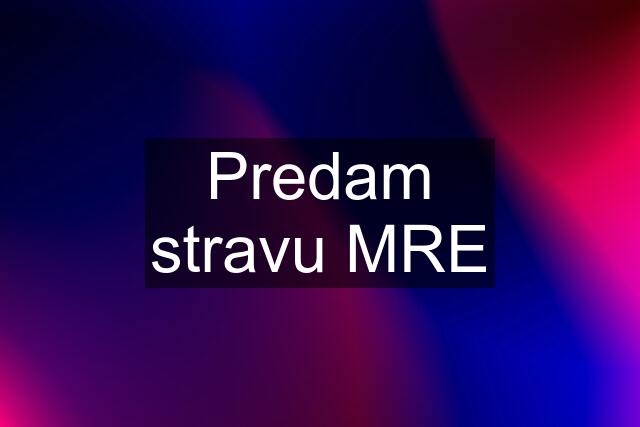 Predam stravu MRE