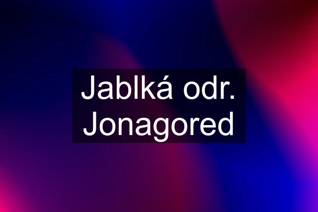 Jablká odr. Jonagored