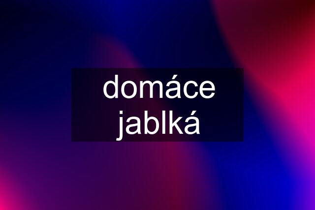 domáce jablká