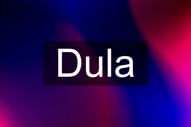 Dula