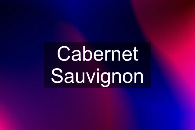 Cabernet Sauvignon