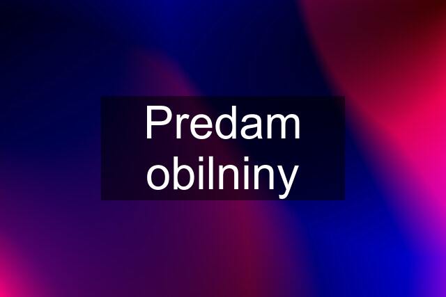 Predam obilniny