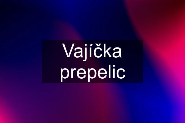 Vajíčka prepelic