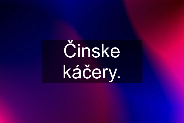 Činske káčery.