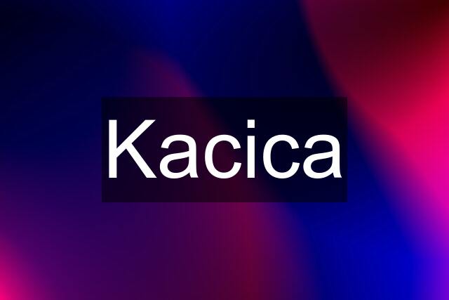 Kacica