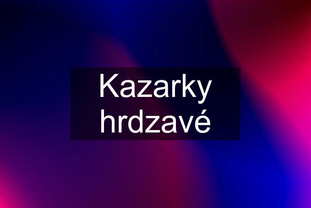 Kazarky hrdzavé