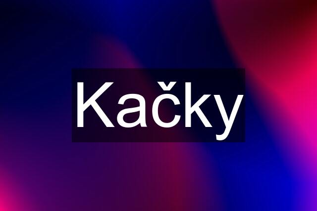 Kačky