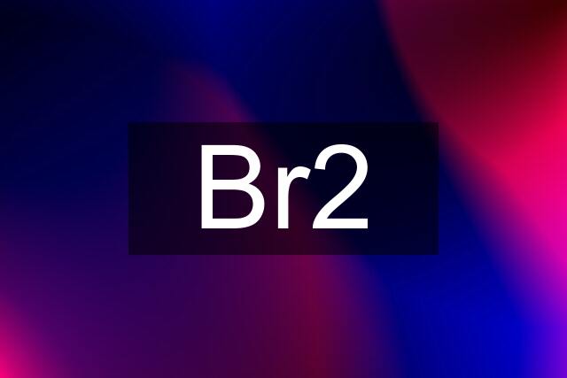 Br2