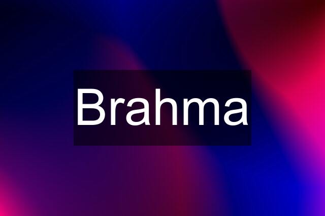 Brahma