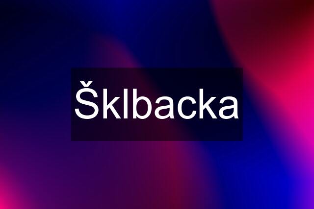 Šklbacka