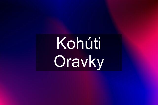 Kohúti Oravky