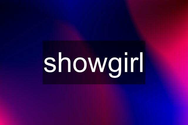 showgirl