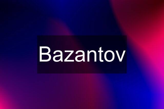 Bazantov