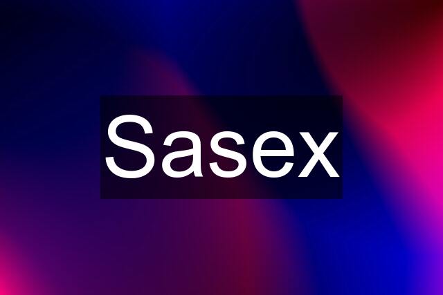 Sasex