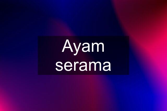 Ayam serama