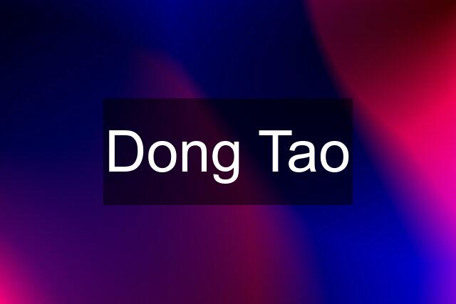 Dong Tao