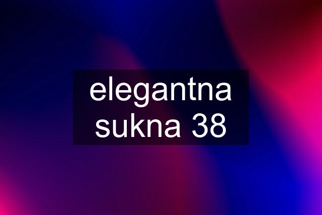 elegantna sukna 38