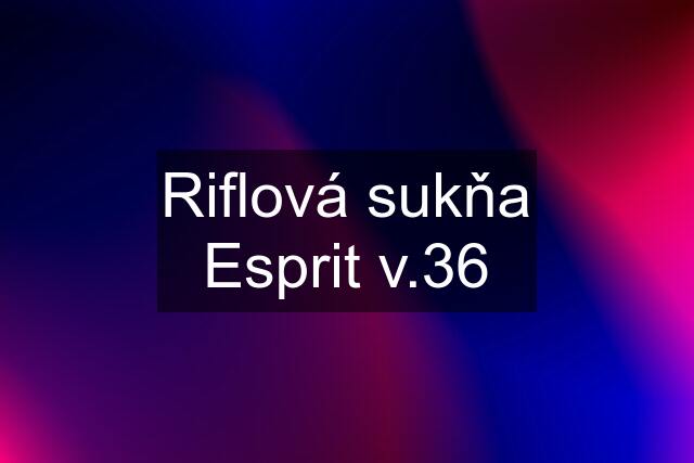 Riflová sukňa Esprit v.36