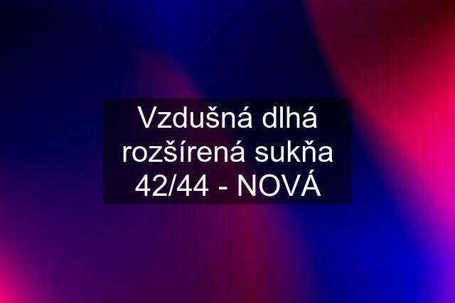 Vzdušná dlhá rozšírená sukňa 42/44 - NOVÁ