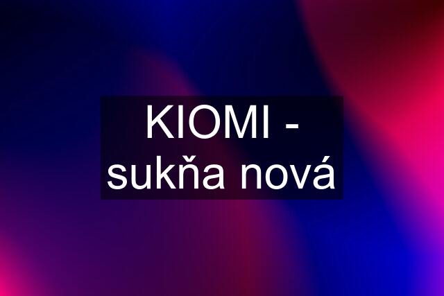 KIOMI - sukňa nová