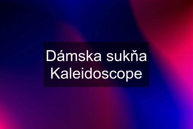 Dámska sukňa Kaleidoscope