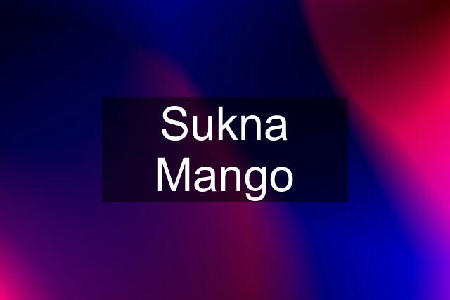 Sukna Mango