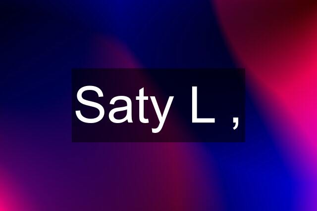 Saty L ,