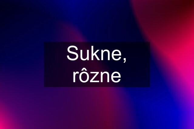 Sukne, rôzne