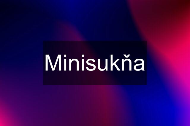 Minisukňa