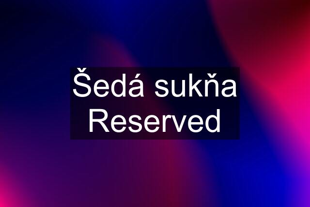 Šedá sukňa Reserved