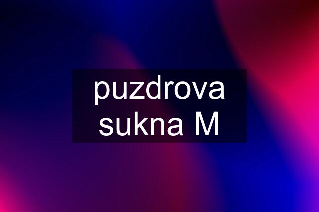 puzdrova sukna M