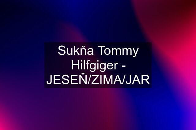 Sukňa Tommy Hilfgiger - JESEŇ/ZIMA/JAR