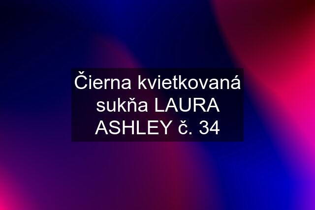 Čierna kvietkovaná sukňa LAURA ASHLEY č. 34